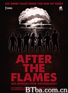 大火之后 一部启示录选集 - After the Flames - An Apocalypse Anthology‎ (2020) 1080P BT磁力 迅雷网盘下载