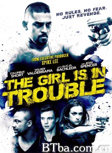 陷入麻烦的女孩 The Girl Is in Trouble‎ (2015) 1080P/720P BT磁力 迅雷网盘下载