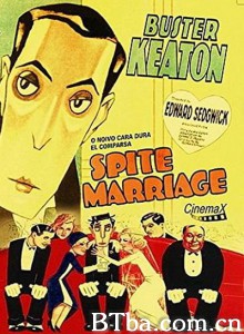 困扰婚姻 Spite Marriage‎ (1929)  BT磁力 迅雷网盘下载
