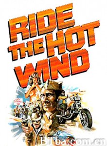Ride the Hot Wind‎ (1971) 1080P BT磁力 迅雷网盘下载