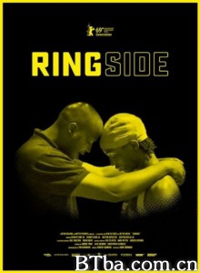 拳击台 Ringside‎ (2019) 1080P/720P BT磁力 迅雷网盘下载
