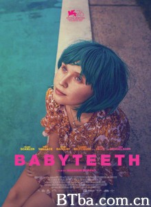 乳牙 谢谢你爱过我(台) Babyteeth‎ (2019) 1080P/720P BT磁力 迅雷网盘下载