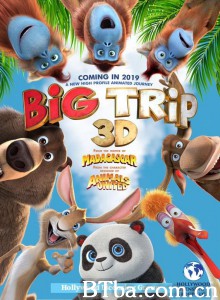 大旅行 the big trip‎ (2019) 1080P/720P BT磁力 迅雷网盘下载