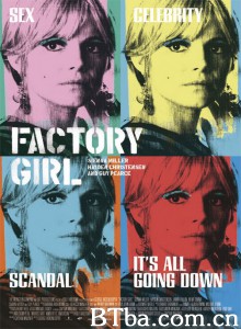 工厂女孩 Factory Girl‎ (2006) 1080P BT磁力 迅雷网盘下载