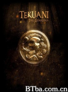 Tekuani  the Guardian‎ (2014) 1080P BT磁力 迅雷网盘下载