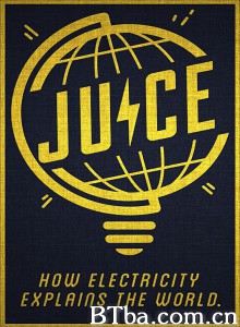 Juice: How Electricity Explains The World‎ (2019) 1080P BT磁力 迅雷网盘下载