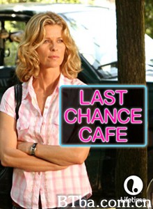 Last Chance Cafe‎ (2006) 1080P BT磁力 迅雷网盘下载