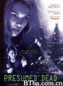 Presumed Dead‎ (2006) 1080P BT磁力 迅雷网盘下载