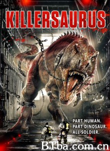 KillerSaurus‎ (2015) 1080P BT磁力 迅雷网盘下载