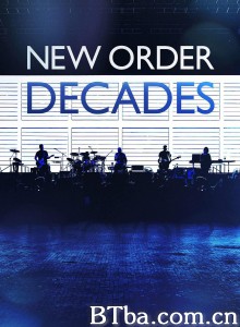 New Order: Decades‎ (2018) 1080P/720P BT磁力 迅雷网盘下载