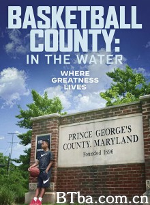 篮球之郡：陷入困境 Basketball County: In The Water‎ (2020) 1080P/720P BT磁力 迅雷网盘下载