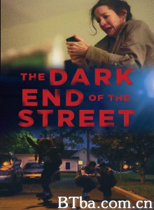 The Dark End of the Street‎ (2020) 1080P BT磁力 迅雷网盘下载