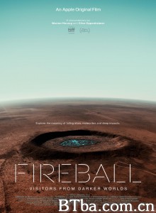 火球：来自黑暗世界的访客 Fireball: Visitors from Darker Worlds‎ (2020) 1080P/4K BT磁力 迅雷网盘下载
