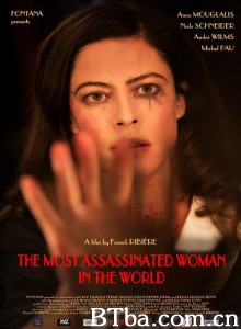以遇刺为生的女人 The Most Assassinated Woman in the World‎ (2018) 1080P BT磁力 迅雷网盘下载