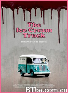 冰激凌车 The Ice Cream Truck‎ (2017) 1080P/720P BT磁力 迅雷网盘下载