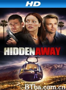 Hidden Away‎ (2013) 1080P BT磁力 迅雷网盘下载