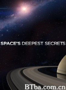 太空最深秘密 第一季 Space's Deepest Secrets Season 1‎ (2016) 720P BT磁力 迅雷网盘下载