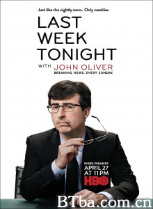 约翰·奥利弗上周今夜秀 第一季 约翰奥利佛之昔日新闻报报（台） Last Week Tonight with John Oliver Season 1‎ (2014) 1080P/720P BT磁力 迅雷网盘下载
