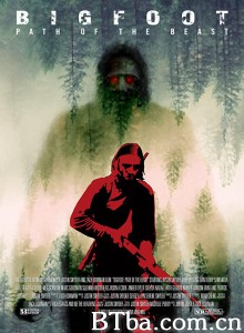 大脚怪的野兽之路 Bigfoot Path of the Beast‎ (2020) 1080P BT磁力 迅雷网盘下载