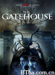 诡门楼 The Gatehouse‎ (2016)  BT磁力 迅雷网盘下载