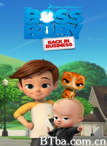 宝贝老板：重围商界 第四季 宝贝老板：重出江湖(台) The Boss Baby: Back in Business Season 4‎ (2018) 1080P/720P BT磁力 迅雷网盘下载