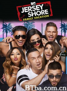 泽西海岸：家庭度假 第四季 Jersey Shore Family Vacation Season 4‎ (2018) 1080P/720P BT磁力 迅雷网盘下载