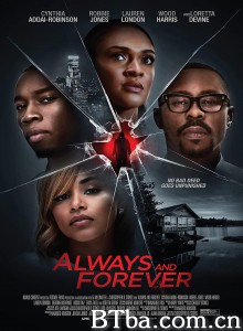 Always and Forever‎ (2020) 1080P/720P BT磁力 迅雷网盘下载