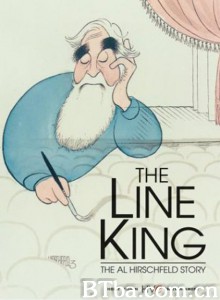 线条之王：阿尔·赫施费尔德的故事 The Line King: The Al Hirschfeld Story‎ (1996) 1080P BT磁力 迅雷网盘下载