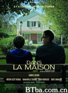 登堂入室 偷恋隔篱妈(港) Dans la maison‎ (2012) 1080P/720P BT磁力 迅雷网盘下载