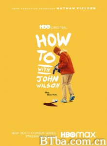 How to with John Wilson‎ (2020) 1080P/720P BT磁力 迅雷网盘下载