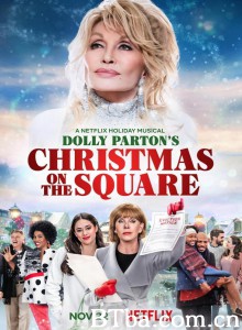 多莉·帕顿：广场上的圣诞节 Dolly Parton's Christmas on The Square starring Christine Baranski‎ (2020) 1080P/720P BT磁力 迅雷网盘下载