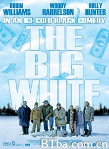 真相大白 尸踪狂想曲(台) The Big White‎ (2005) 1080P BT磁力 迅雷网盘下载