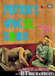 无性难欢 Everybody Is Having Sex... But Ryan‎ (2009) 1080P BT磁力 迅雷网盘下载