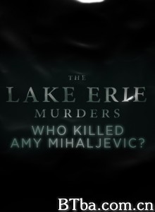 伊利湖谋杀案 第一季 The Lake Erie Murders Season 1‎ (2018)  BT磁力 迅雷网盘下载