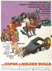 嘉年华大贼 The Caper of the Golden Bulls‎ (1967) 1080P/720P BT磁力 迅雷网盘下载