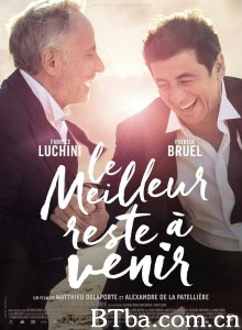 最好的尚未到来 陪你玩最大(台) Le Meilleur reste à venir‎ (2019) 1080P/720P BT磁力 迅雷网盘下载