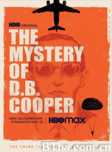 D·B·库珀之谜 The Mystery of D.B. Cooper‎ (2020) 1080P/720P BT磁力 迅雷网盘下载