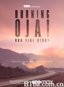 Burning Ojai: Our Fire Story‎ (2020) 1080P/720P BT磁力 迅雷网盘下载