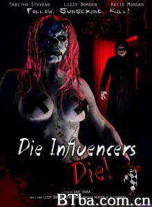 死亡影响者 Die Influencers Die‎ (2020) 1080P BT磁力 迅雷网盘下载
