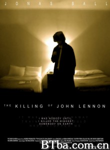刺杀约翰·列侬 The Killing of John Lennon‎ (2006) 1080P/720P BT磁力 迅雷网盘下载