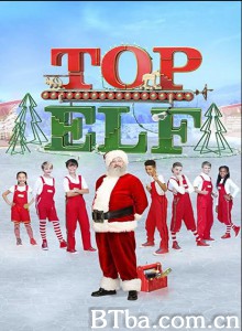 顶级精灵 Top Elf‎ (2019) 720P BT磁力 迅雷网盘下载