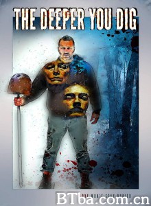 The Deeper You Dig‎ (2019) 1080P/720P BT磁力 迅雷网盘下载