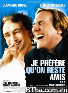 绝对知己 Je préfère qu'on reste amis‎ (2005) 1080P BT磁力 迅雷网盘下载