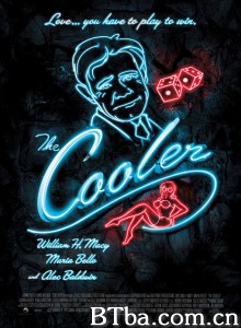 倒霉蛋 The Cooler‎ (2003) 1080P BT磁力 迅雷网盘下载