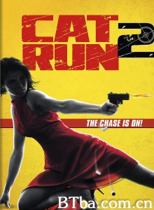 性感女特工2 Cat Run 2‎ (2014) 1080P/720P BT磁力 迅雷网盘下载