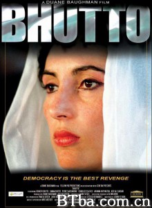 布托 Bhutto‎ (2010) 1080P BT磁力 迅雷网盘下载