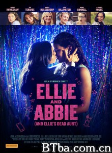 爱莉与艾比 Ellie & Abbie (& Ellie's Dead Aunt）‎ (2020) 1080P BT磁力 迅雷网盘下载
