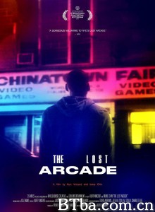 The Lost Arcade‎ (2016) 1080P/720P BT磁力 迅雷网盘下载