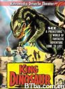 恐龙王 King Dinosaur‎ (1955) 1080P BT磁力 迅雷网盘下载