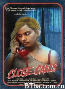 Close Calls‎ (2017) 1080P/720P BT磁力 迅雷网盘下载